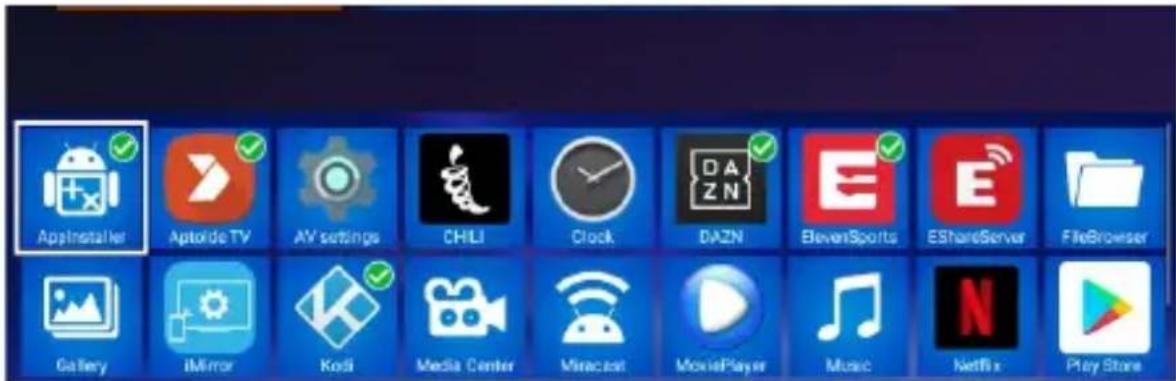 AppInstaller Aptolide TV AV settings CHILI Clock DAZN ElevenSports EShareServer FileBrowser Gallery iMirror Kodi Media Center Miracost MoviePlayer Music Netflix Play Store