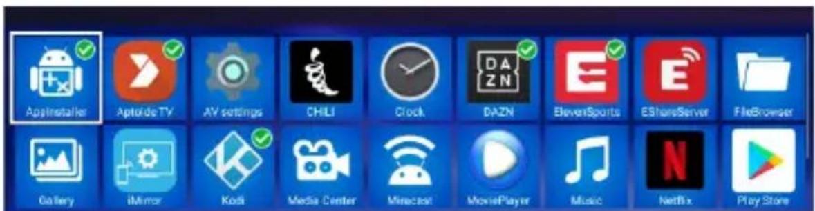 AppInstaller Aptolide TV AV settings CHILI Clock DAZN ElevenSports EShareServer FileBrowser Gallery iMirror Kodi Media Center Minacost MoviePlayer Music Netflix Play Store