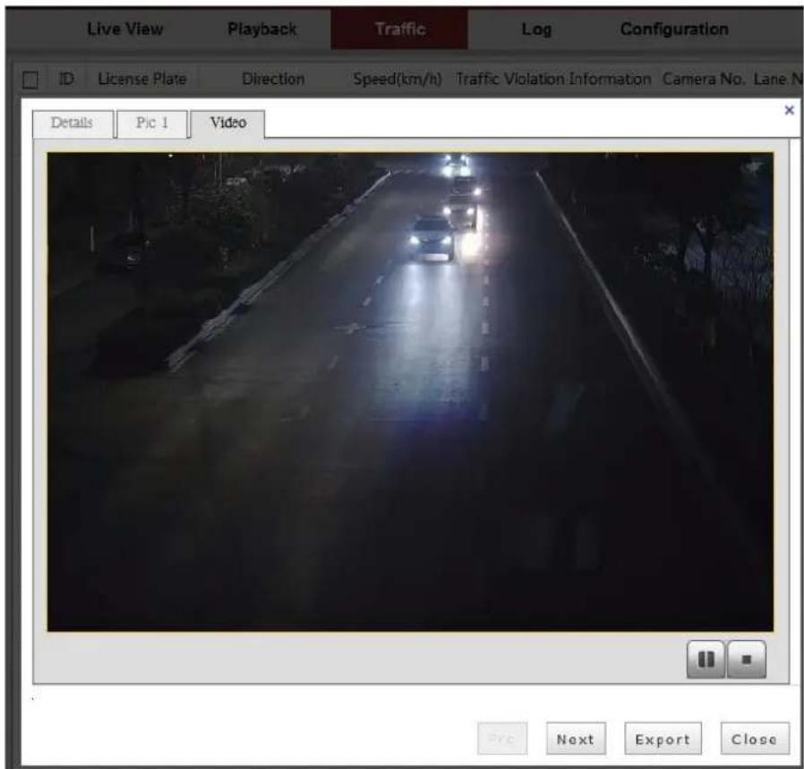 Live View Playback Traffic Log Configuration ID License Plate Direction Speed(km/h) Traffic Violation Information Camera No. Lane N Details Pic 1 Video Proc Next Export Close