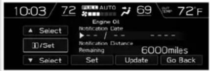 10:03/72 Engine Oil Notification Date Notification Distance Remaining 6000miles Select Set Update Go Back