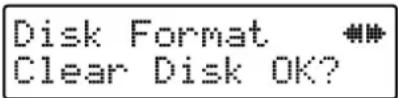 Disk Format Clear Disk OK?