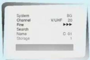 System Channel V/UHF BG Fine ▶▶▶ Search Name C 01 Storage 1