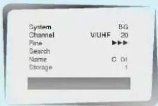 System Channel Fine Search Name Storage BG V/UHF 20 C 01 1