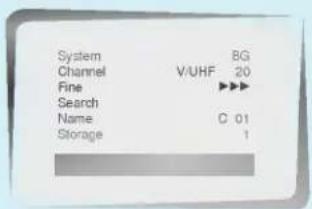 System 8G Channel V/UHF 20 Fine ▶▶▶ Search Name C 01 Storage 1