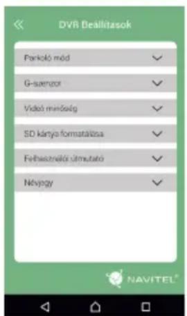 DVR Beállítások Parkoló mód G-saenzor Vidő minőség SD kárnyo formatálása Felbeseznélói útmutató Névagy