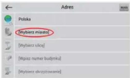 Adres Polska [Wybierz miasto] [Wybierz ulice] [Wpisz numer budynku] [Wybierz dkrzyżowanie]