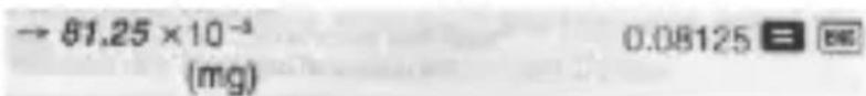 → 81.25 × 10⁻³ (mg) 0.08125 = (###)