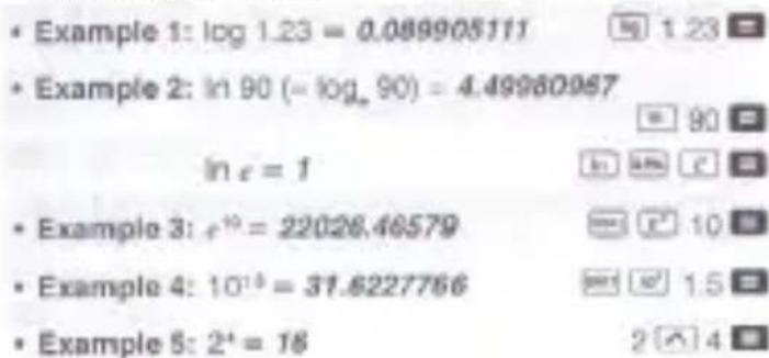 • Example 1: log 1.23 = 0.089905111 • Example 2: ln 90 (= log_90) = 4.49980967 ln ε = 1 • Example 3: ε^10 = 22026.46579 • Example 4: 10^13 = 31.6227766 • Example 5: 2^4 = 16