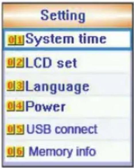 Setting 01 System time 02 LCD set 03 Language 04 Power 05 USB connect 06 Memory info