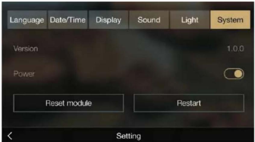 Language Date/Time Display Sound Light System Version 1.0.0 Power Reset module Restart Setting