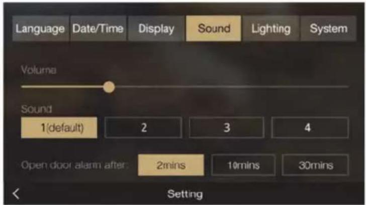 Language Date/Time Display Sound Lighting System Volume Sound 1(default) 2 3 4 Open door alarm after: 2mins 10mins 30mins Setting