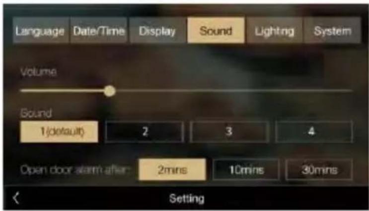 Language Date/Time Display Sound Lighting System Volume Sound 1(default) 2 3 4 Open door alarm after: 2mins 10mins 30mins Setting