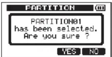 PARTITION PARTITION01 has been selected. Are you sure ? YES NO