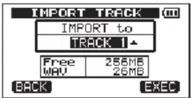 IMPORT TRACK IMPORT to TRACK 1▲ Free 258MB WAY 26MB BACK EXEC