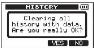 HISTORY Clearing all history with data. Are you really OK? YES NO