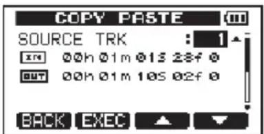 COPY PASTE SOURCE TRK : 1 XTR 00h 01m 01s 28f 0 OUT 00h 01m 10S 02f 0 BACK EXEC ▲ ▼
