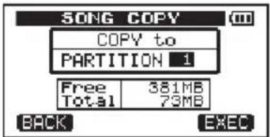 SONG COPY COPY to PARTITION 1 Free 381MB Total 73MB BACK EXEC