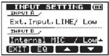 INPUT SETTING INPUT A Ext.Input, LINE/ Low INPUT B Internal MIC / Low EXIT EQ