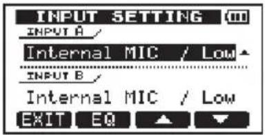 INPUT SETTING INPUT A / Internal MIC / Low INPUT B / Internal MIC / Low EXIT EQ