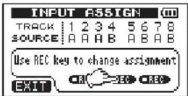 INPUT ASSIGN TRACK | 1 2 3 4 5 6 7 8 SOURCE | A A A B A B A B Use REC key to change assignment EXIT CR REC REC