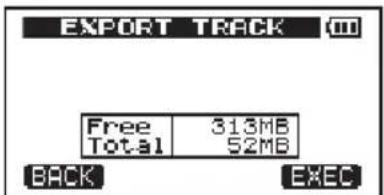 EXPORT TRACK Free 313MB Total 52MB BACK EXEC