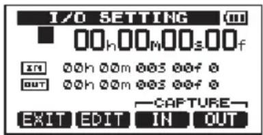 1/20 SETTING 00h00m00s00f OUT CAPTURE EXIT EDIT IN OUT