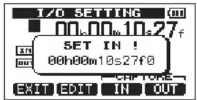 I/O SETTING 00h00m10s27f SET IN ! 00h00m10s27f0 CAPTURE EXIT EDIT IN OUT