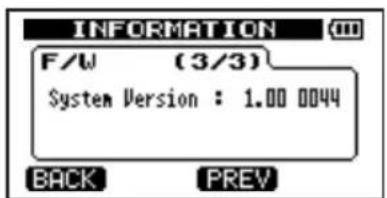 INFORMATION F/W (3/3) System Version : 1.00 0044 BACK PREV