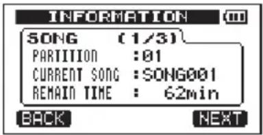 INFORMATION SONG (1/3) PARTITION :01 CURRENT SONG :SONG001 REMAIN TIME : 62min BACK NEXT