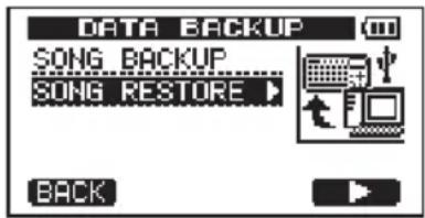 DATA BACKUP SONG BACKUP SONG RESTORE ▶ BACK