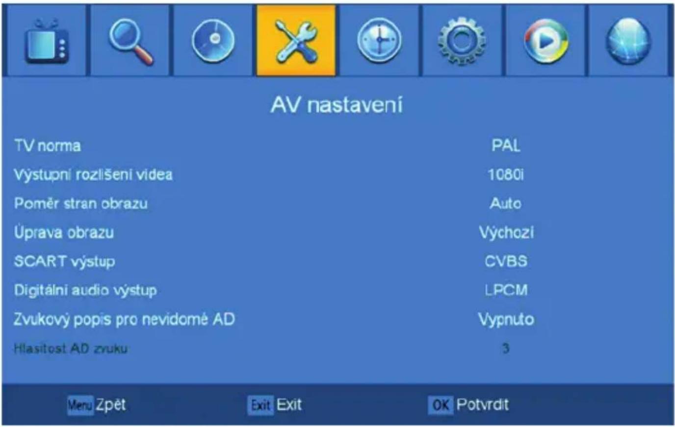 AV nastavení TV norma PAL Výstupní rozlišení videa 1080i Poměr stran obrazu Auto Úprava obrazu Výchozi SCART výstup CVBS Digitální audio výstup LPCM Zvukový popis pro nevidomé AD Vypnuto Hlasitost AD zvuku 3 Menu Zpět Exit Exit OK Potvrdit