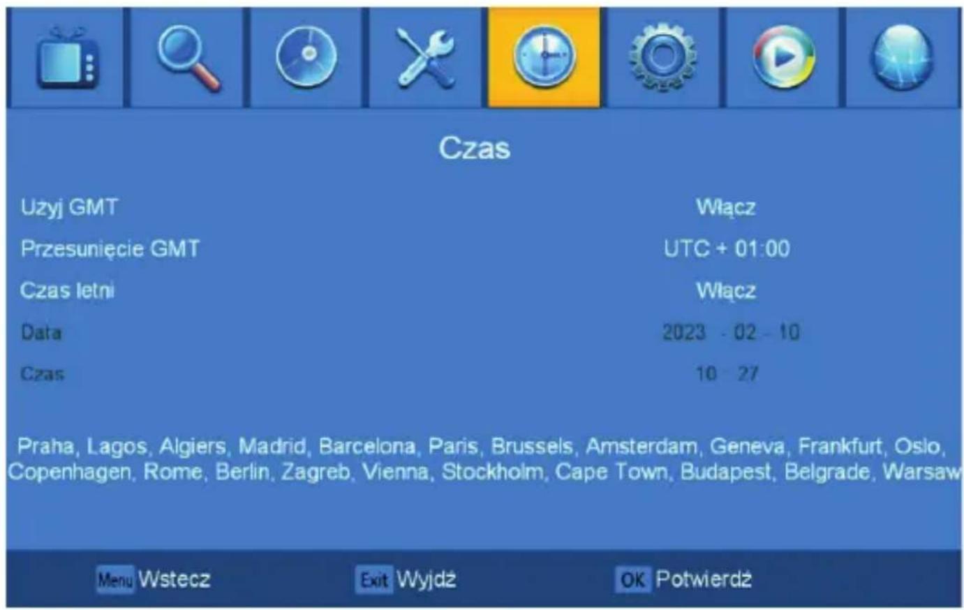 Czas Uzyj GMT Przesunięcie GMT Czas letni Data Czas Włącz UTC + 01:00 Włącz 2023 - 02 - 10 10 - 27 Praha, Lagos, Algiers, Madrid, Barcelona, Paris, Brussels, Amsterdam, Geneva, Frankfurt, Oslo, Copenhagen, Rome, Berlin, Zagreb, Vienna, Stockholm, Cape Town, Budapest, Belgrade, Warsaw Menu Wstecz Exit Wyjdź OK Potwierdź