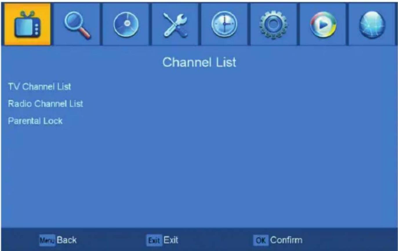 Channel List TV Channel List Radio Channel List Parental Lock Menu Back Exit Exit OK Confirm