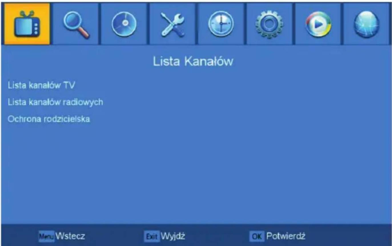 Lista Kanałów Lista kanałów TV Lista kanałów radiowych Ochrona rodzicielska Menu Wstecz Exit Wyjdź OK Potwierdź