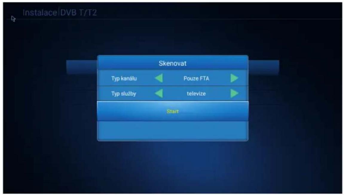 Instalace DVB T/T2 Skenovat Typ kanálu ← Pouze FTA Typ služby ← televize Start