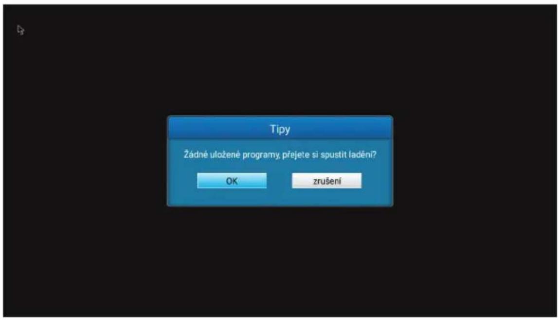 Tipy Žádné uložené programy, přejete si spustit ladění? OK zrušení