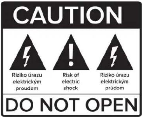 CAUTION Riziko úrazu elektrickým proudem Risk of electric shock Riziko úrazu elektrickým prúdom DO NOT OPEN