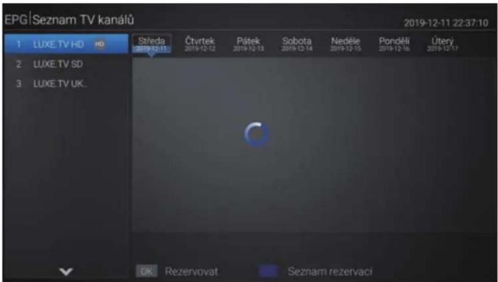 EPG | Seznam TV kanálů 2019-12-11 22:37:10 1 LUXE TV HD HD Středa 2019-12-11 Čtvrtek 2019-12-12 Pátek 2019-12-13 Sobota 2019-12-14 Neděle 2019-12-15 Pondělí 2019-12-16 Úterý 2019-12-17 2 LUXE TV SD 3 LUXE TV UK... OK Rezervovat Seznam rezervaci
