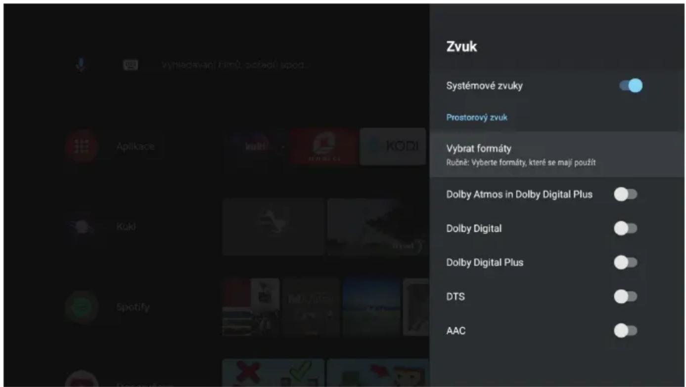 Zvuk Systémové zvuky Prostorový zvuk Vybrat formáty Ručně: Vyberte formáty, které se mají použít Dolby Atmos in Dolby Digital Plus Dolby Digital Dolby Digital Plus DTS AAC