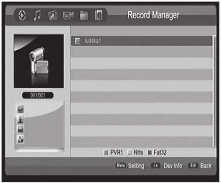 Record Manager Audska1 001001 PVR1 Ntfs Fat32 Menu Setting Dev Info Exit Back