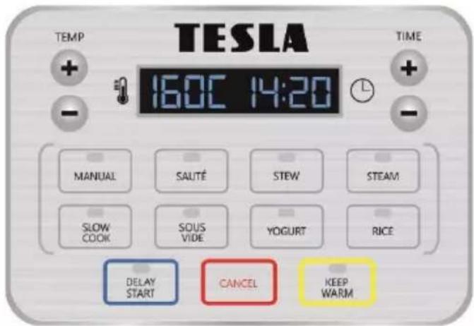 TEMP TESLA 16:0C 14:20 TIME MANUAL SAUTE STEW STEAM SLOW COOK SOUS VIDE YOGURT RICE DELAY START CANCEL KEEP WARM
