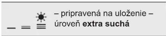 - pripravená na uloženie - úroveň extra suchá - = ≡