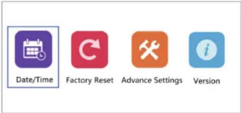 Date/Time Factory Reset Advance Settings Version
