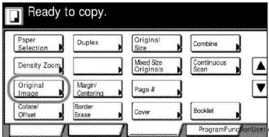 Ready to copy. Paper Selection Duplex Original Size Combine Density Zoom Mixed Size Originals Continuous Scan Original Image Margin/ Centering Page # Collate/ Offset Border Erase Cover Backlet ProgramFunctionUser