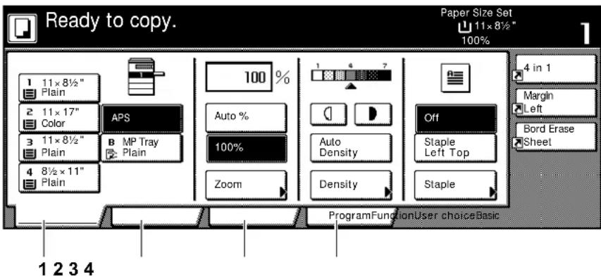 Ready to copy. Paper Size Set 11×8½" 100% 1 2 11×8½" Plain 2 11×17" Color APS 3 11×8½" Plain B MP Tray Plain 4 8½×11" Plain 100% Auto % 100% Zoom 1 4 7 Auto Density Density Off Staple Left Top Staple 4 in 1 Margin Left Bord Erase Sheet ProgramFunctionUser choiceBasic 1 2 3 4