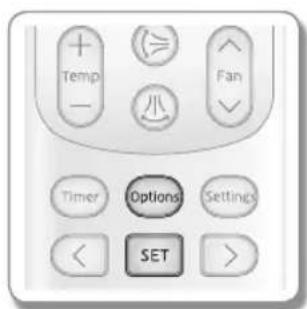 + Temp - = Fan < 小 Options Settings < SET >