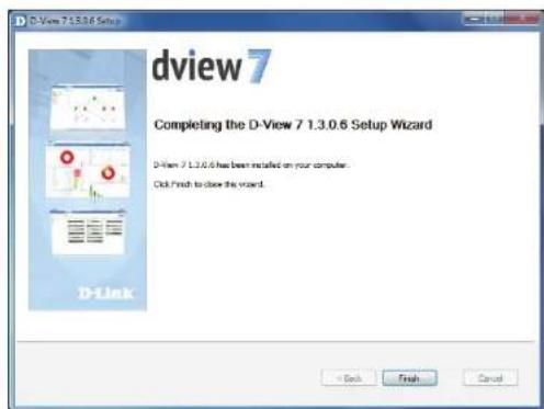 dView 7 1.3.0.6 Setup Completing the D-View 7 1.3.0.6 Setup Wizard D-View 7 1.3.0.6 has been installed on your computer. Did Finish to close this wizard.