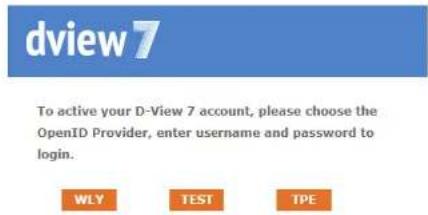 dview 7 To active your D-View 7 account, please choose the OpenID Provider, enter username and password to login. WLY TEST TPE