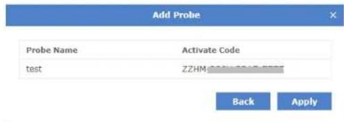 Add Probe Probe Name Activate Code test ZZHM Back Apply