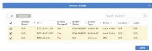 Delete Change All Selection System Name IP U-View Managed Model Name Device Type Probe Locations Label N/A 172.18.191.304 Yes DSL-0600SP Unified AP Local Probe N/A N/A N/A 172.18.191.247 Yes DSL-0600SP Unified AP Local Probe N/A N/A N/A 192.18.0.17 Yes N/A Inferences OSC N/A N/A Search "Forward"